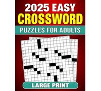 2025 Easy Crossword Puzzles For Adults: Fun and Stimulating Word Puzzles to Relax and Enjoy