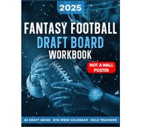 2025 Fantasy Football Draft Board Workbook: Write-In Draft Grids for 12-16-Team Leagues - Not a Wall Poster