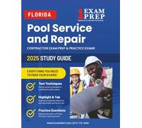 2025 Florida Pool Service and Repair Contractor Exam: Contractor Exam Preparation & Practice Exams