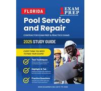 2025 Florida Pool Service and Repair Contractor Exam: Contractor Exam Preparation & Practice Exams