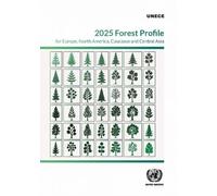 2025 Forest Profile for Europe, North America, Caucasus and Central Asia (Geneva Timber and Forest Study Papers)
