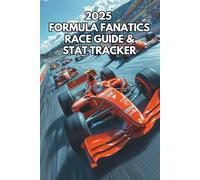 2025 Formula Fanatics Race Guide & Stat Tracker