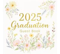 2025 Graduation guest book: Keepsake Memory Book for Graduation Party Guests to Sign, Share Wishes & Advice - Class of 2025