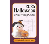 2025 Halloween Crossword Puzzle: Crossword Puzzle with Easy to Read Print about Halloween, Ghost and More | 6x9 inches, 120 pages | 50+ Puzzles ... Gift for Vacations, Holidays and Relaxation