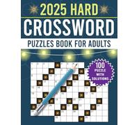 2025 Hard Crossword Puzzles Book For Adults: Collections Of 100 Hard Crossword Puzzles For Seniors And Adults!