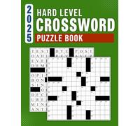 2025 Hard Level Crossword Puzzle Book: Advanced Crosswords to Challenge Your Skills