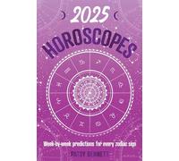 2025 Horoscopes: Seasonal planning, week-by-week predictions for every zodiac