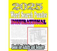 2025 INSPIRATIONAL WORD SEARCH PUZZLES BOOK FOR ADULTS AND SENIORS: Easy Large Print Word Search Positive Relaxing, Beautifully Themed Puzzles with Adults & Mother's Day, and Birthdays
