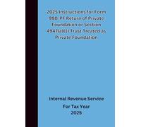 2025 Instructions for Form 990-PF Return of Private Foundation or Section 4947(a)(1) Trust Treated as Private Foundation