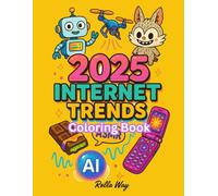 2025 internet trends coloring book: : for teens and adults, Aestheticly pleasing and cozy nostalgia