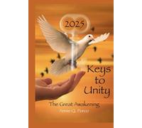 2025 Keys to Unity: The Great Awakening