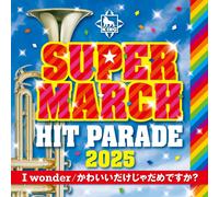 2025 King Super March Hit Parade (CD)