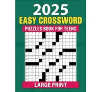2025 Large Print Easy Crossword Puzzles Book For Teens: Simple and Enjoyable Puzzles in Large Print