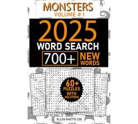 2025 Monsters: Volume #1 Word Search Puzzle Book: Word Search with Easy to Read Print about Monsters | 6x9 inches, 130+Pages | 60+ Puzzles. For Vacations, Free Time, a Gift For Your Friends and Family