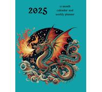 2025 Monthly Desk Calendar and Weekly Planner with Beautiful Dragons to Color
