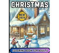 2025 New Christmas Coloring Book For Adults: New Large Print Winter Holiday Christmas Coloring Book for Adult, Seniors, Women (Holiday Events Coloring Book)