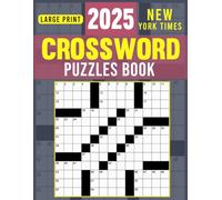 2025 New York Times Crossword Puzzles Book Large Print: Classic Crosswords for Every Puzzle Enthusiast