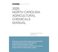 2025 North Carolina Agricultural Chemicals Manual