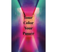 2025 Notebook: Lined Composition Notebook for adults. "Your Color Your Power" Themed Notebook