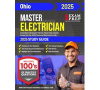 2025 Ohio Master Electrician Exam Prep and Study Guide: Contractor Exam Preparation & Practice Exams Based on the 2023 National Electrical Code