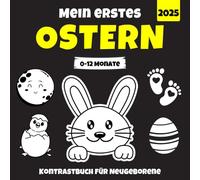 2025 Ostern Kontrastbuch für Neugeborene: Schwarz Weiß Buch zur visuellen Stimulation für Ihr Baby (0-12 Monate)