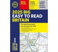 2025 Philip's Big Easy to Read Britain Road Atlas: (A3 Paperback) - NUOVO