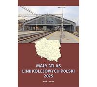 2025 Piccolo Atlante delle linee ferroviarie polacche