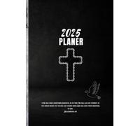 2025 Planer Christian with Bible Quotes: Calendar, Save important dates and always know what is coming at you.