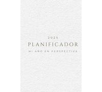 2025 PLANIFICADOR MI AÑO EN PERSPECTIVA