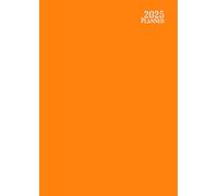 2025 Planner A4: ( Orange ) Agenda Weekly And Monthly - Horizontal - Yearly 12 Month : Jan to Dec - English Organizer - Large Size - Non Spiral - Soft Cover - For Canada: Men and Women & Kids.