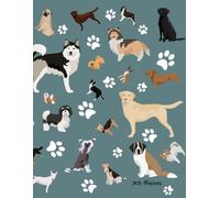 2025 Planner: Dog Breeds and Paw Prints Pattern Dated Weekly and Monthly Page Views With Space For Notes