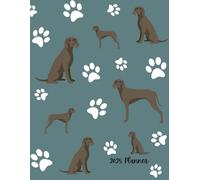 2025 Planner: Weimaraner Dog Paw Prints - Dated Weekly and Monthly Page Views With Space For Notes