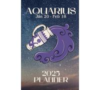 2025 Planner: Zodiac Horoscope Aquarius