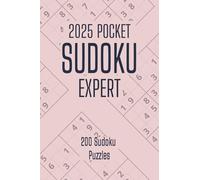 2025 Pocket Expert Sudoku: 200 Sudoku Puzzles for Expert with Instructions and Solutions