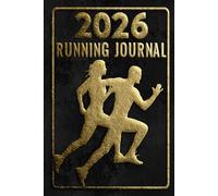 2025 Running Journal: Running Log Book for tracking your daily Personal runs, races, and goals | Complete planner for Runners the Whole Year