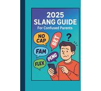 2025 Slang Guide: Teen Talk Slang guide, so you can keep up
