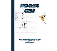 2025 Slang Guide: Teen Talk Slang guide, so you can keep up