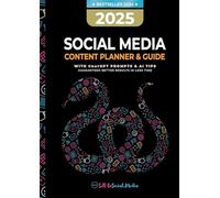 2025 Social Media Content Planner & Guide: With ChatGPT Tips & AI Prompts - Guaranteed better results in less time