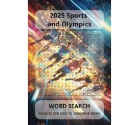 2025 Sports and Olympics: Word Searches with Easy to Read Print about Olympic sports, Legendary Athletes, Iconic Events and More | 6x9 inches, 110 ... Gift for Vacations, Holidays and Free Times