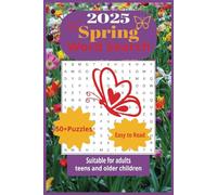2025 Spring Word Search Puzzle Book: Word Searches with Easy to Read Print about 2025 Spring and more/6x9inches/110 pages/50+puzzles...Gift for Vacations, Holidays and Free Time!