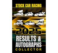 2025 Stock Car Racing Results & Autographs: Collector Book