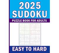 2025 Sudoku Puzzles Book for Adults: Easy to Hard Challenges for Brain Training and Relaxation