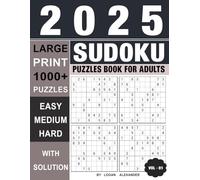 2025 Sudoku Puzzles Book For Adults with Solution Vol- 1: Test Your Sharpness With Large Print 1000+ Easy-Medium And Hard Sudoku