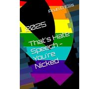 2025 - That's Hate Speech - You're Nicked