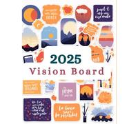 2025 Vision Board: A Guided Planner for Goal Setting, Dreams & Manifestation - Create, Visualize & Achieve Your Goals