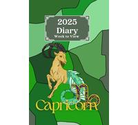 2025 Week to View Diary - Capricorn: Colourful Star Sign Design. 5.5"x8.5" size. Ideal for Personal, Business, or Student Use