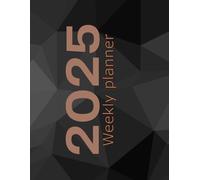 2025 Weekly Planner: A handy organiser with pages dedicated to the whole year, each month, and every week. including pages for notes, and lists of things to do.