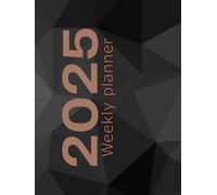 2025 Weekly Planner: A handy organiser with pages dedicated to the whole year, each month, and every week. including pages for notes, and lists of things to do.