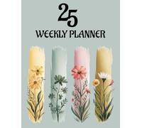2025 Weekly Planner: Stay Organized, Set Goals & Simplify Your Life