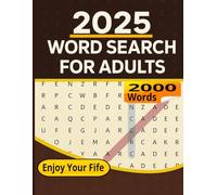 2025 Word Search for Adults: Relaxing Brain Game Book for Adults & Seniors Enjoy Your Fife 2000 Words